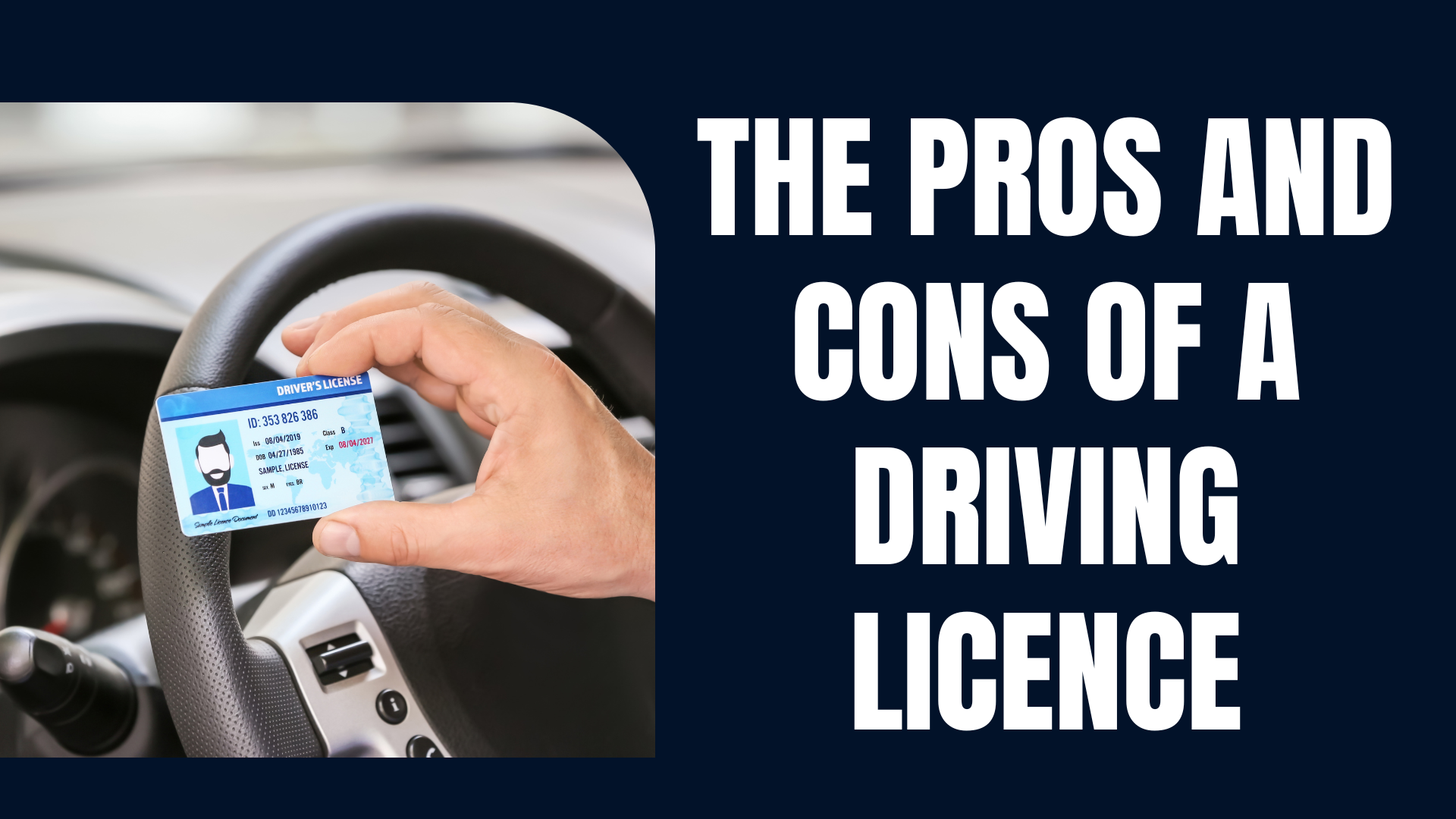 The Pros and Cons of a Driving Licence